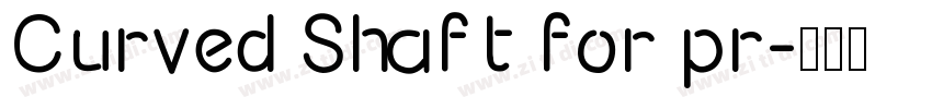 Curved Shaft for pr字体转换